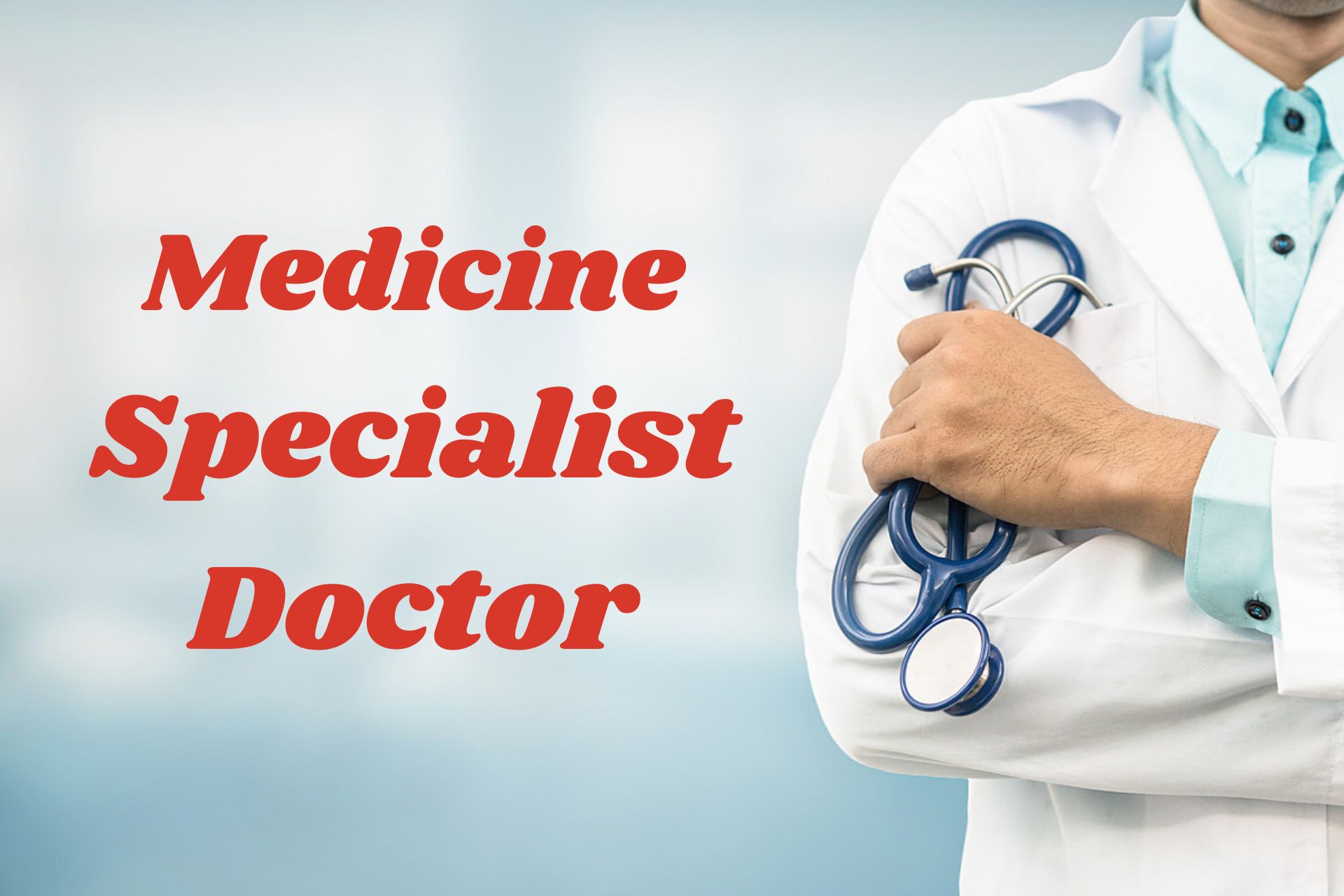 Medicine Specialist Doctor